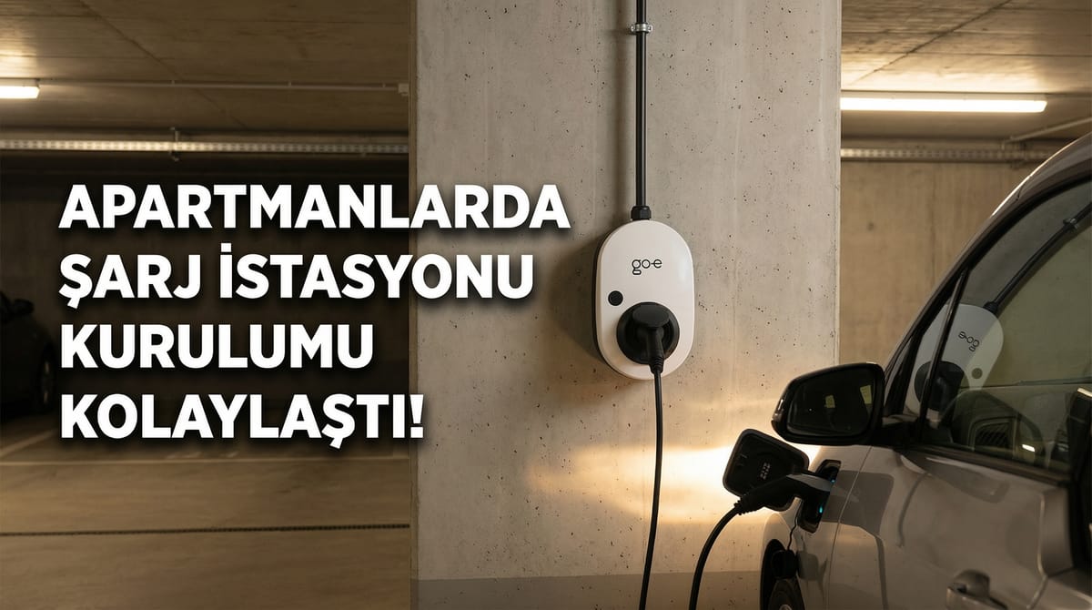 Site ve apartmanlarda Bireysel Şarj istasyon kurulumu kolaylaşıyor!