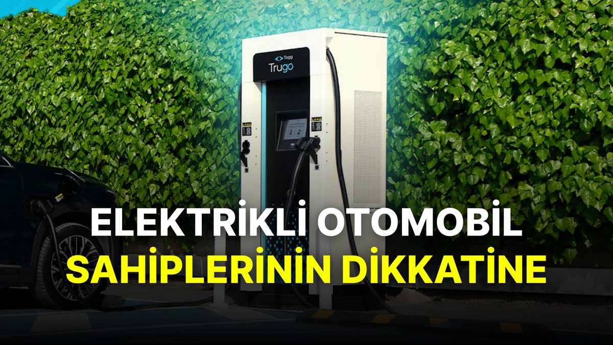 Resmi Gazete'de Yayımlandı: Elektrikli Araç Şarjında Yeni Dönemin Tüm Detayları