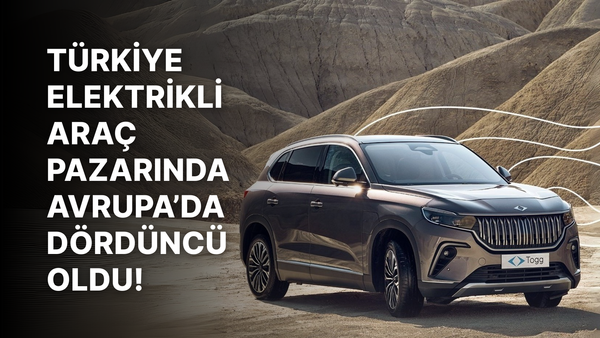 Türkiye Elektrikli Araç Pazarında Zirveye Tırmanıyor: Avrupa'da Dördüncü Oldu!